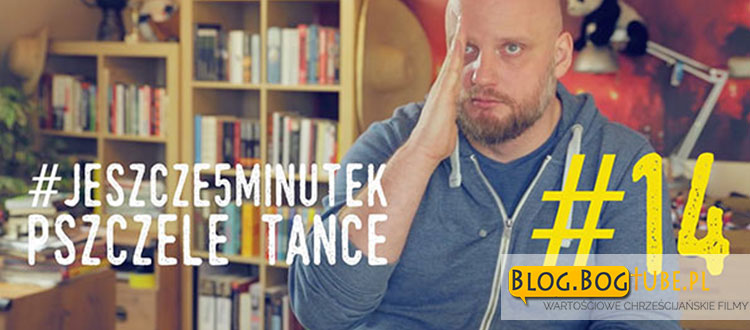o. Adam Szustak OP. #jeszcze5minutek: Część 14 Pszczele Tańce