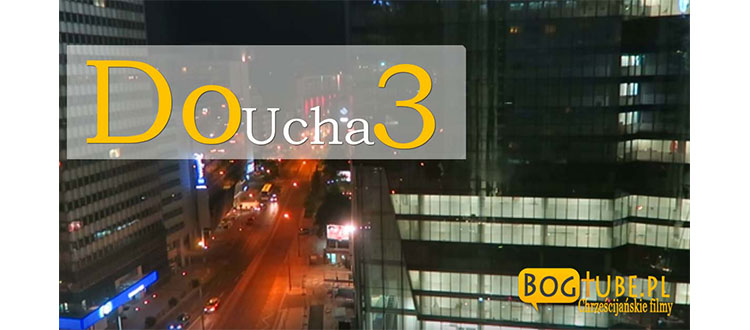 Do Ucha 3 – Jestem z Tobą Każdego Dnia