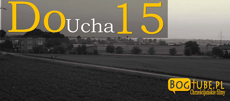 o. Adam Szustak Do Ucha 15 – Nie wątp