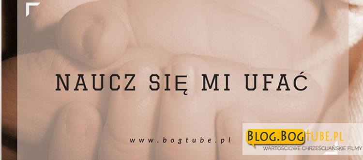 Naucz się mi ufać
